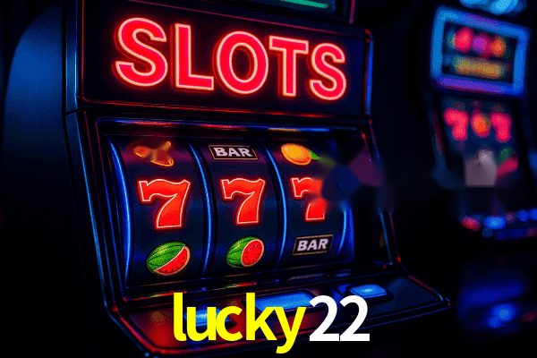 Lista de jogos de slot na lucky22